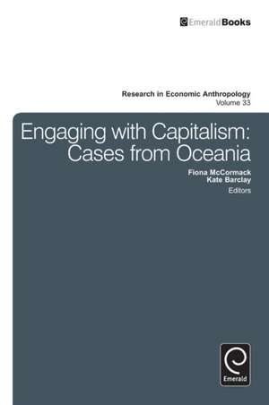 Engaging with Capitalism – Cases from Oceania de Fiona Mccormack