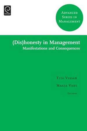 (Dis)honesty in Management – Manifestations and Consequences de Tiia Vissak