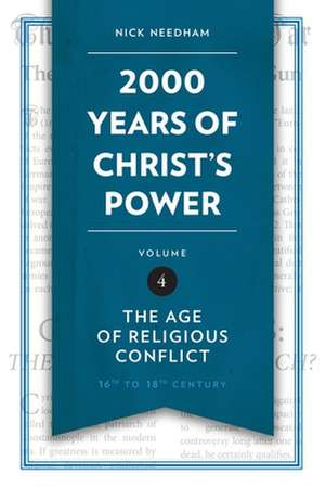 2,000 Years of Christ's Power, Volume 4 de Nick Needham