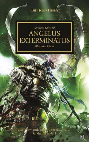 Horus Heresy - Angelus Exterminatus de Graham McNeill