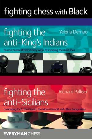 Fighting Chess with Black de Yelena Dembo