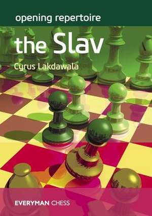 Opening Repertoire - The Slav de Cyrus Lakdawala