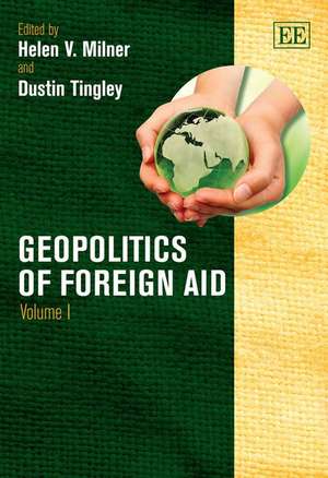 Geopolitics of Foreign Aid de Helen V. Milner