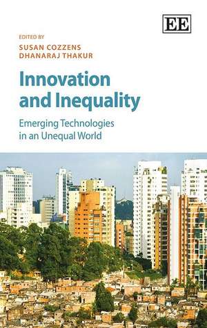 Innovation and Inequality – Emerging Technologies in an Unequal World de Susan Cozzens