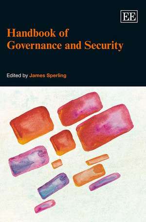 Handbook of Governance and Security de James Sperling