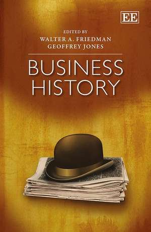 Business History de Walter A. Friedman