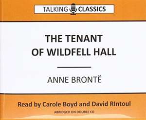 Bronte, A: The Tenant of Wildfell Hall de Anne Bronte