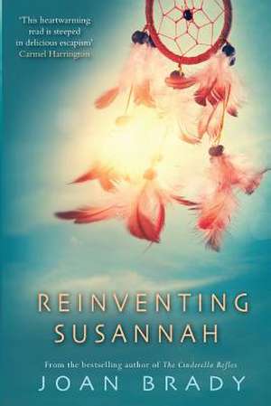 Reinventing Susannah de Joan Brady