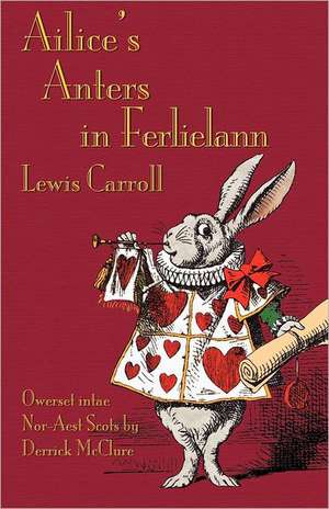 Ailice's Anters in Ferlielann de Lewis Carroll