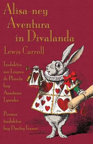 Alisa-Ney Aventuras in Divalanda: An Anthology of Translation in Scotland Today de Lewis Carroll