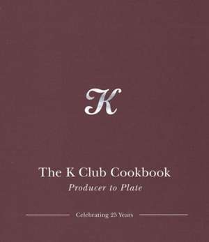 K Club Cookbook de Finbarr Higgins