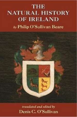 The Natural History of Ireland de Denis O'Sullivan