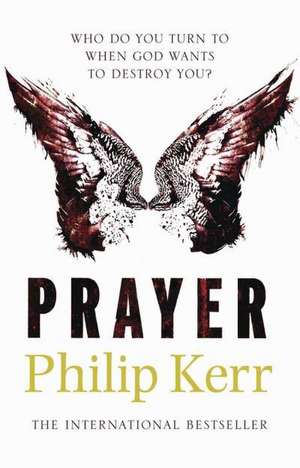 Prayer de Philip Kerr