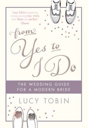 From Yes to I Do de Lucy Tobin