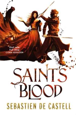 Cartea Saint's Blood de Sebastien de Castell