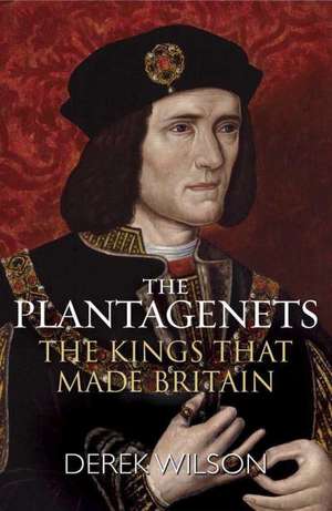 The Plantagenets de Derek Wilson