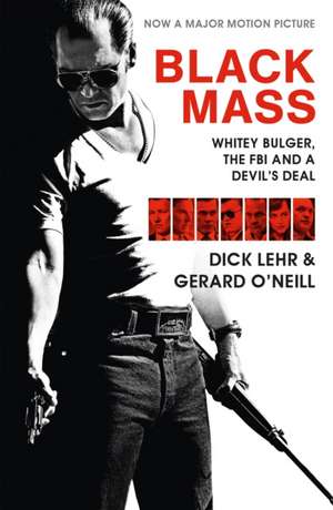 Black Mass. Film Tie-In de Dick Lehr