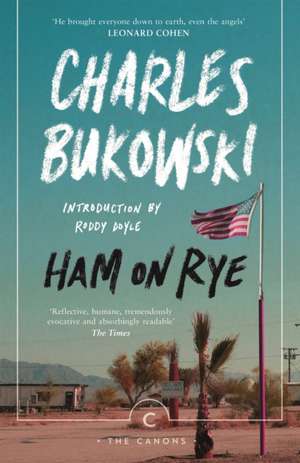 Ham On Rye de Charles Bukowski