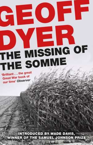 The Missing of the Somme de Geoff Dyer