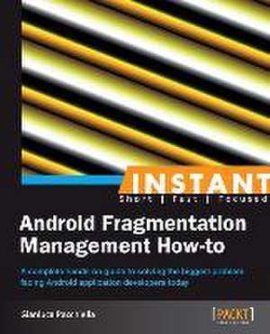 Android Fragmentation Management How to de Gianluca Pacchiella