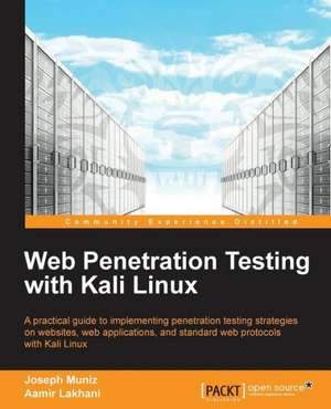 Web Penetration Testing with Kali Linux de Joseph Muniz