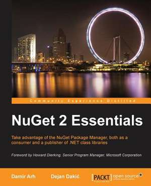 Nuget 2 Essentials: How-To de Damir Arh