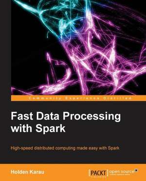 Fastdata Processing with Spark de Holden Karau