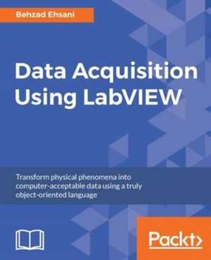 Data Acquisition Using LabVIEW de Behzad Ehsani