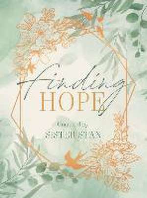 Finding Hope de Sister Stan