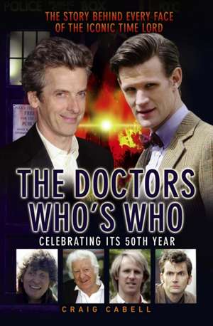 The Doctors Who's Who de Craig Cabell