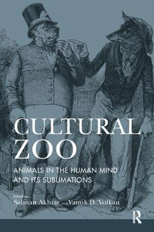 Cultural Zoo: Animals in the Human Mind and its Sublimation de Salman Akhtar