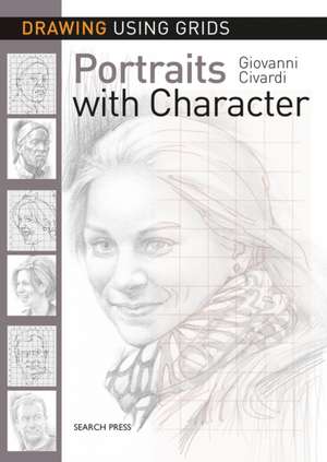 Drawing Using Grids: Portraits with Character de Giovanni Civardi