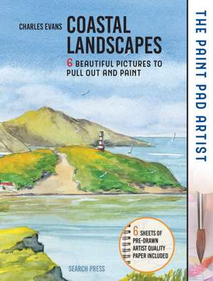 The Paint Pad Artist: Coastal Landscapes de Charles Evans