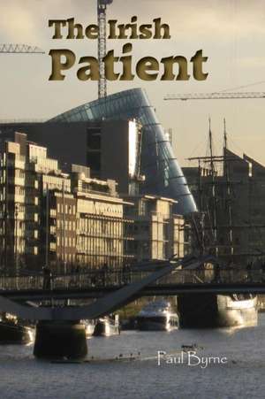 The Irish Patient de Paul Byrne