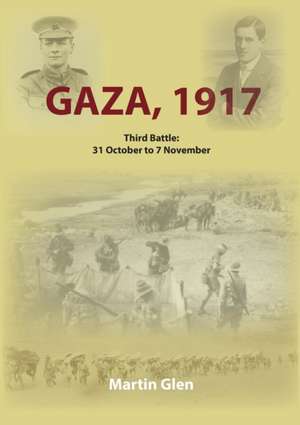 Gaza 1917 de Martin Glen