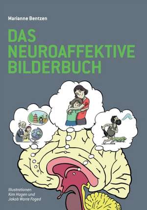 Bentzen, M: Neuroaffektive Bilderbuch de Marianne Bentzen