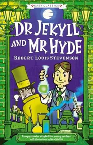 Creepy Classics: Dr Jekyll and Mr Hyde (Easy Classics) de Nick Moffatt