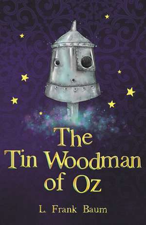 The Tin Woodman of Oz de L. Frank Baum