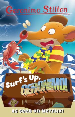 Surf's Up, Geronimo! de Geronimo Stilton