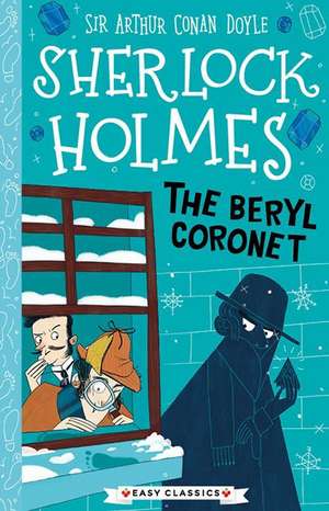 Sherlock Holmes: The Beryl Coronet de Arthur Conan Doyle