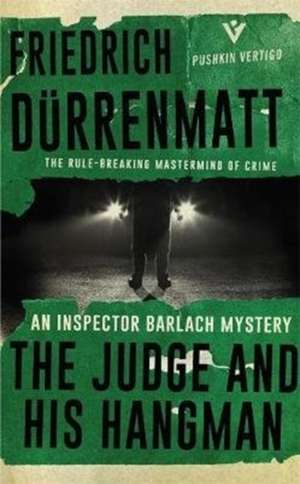 The Judge and His Hangman de Friedrich Durrenmatt