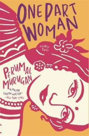 One Part Woman de Perumal Murugan