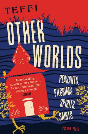 Other Worlds de Teffi