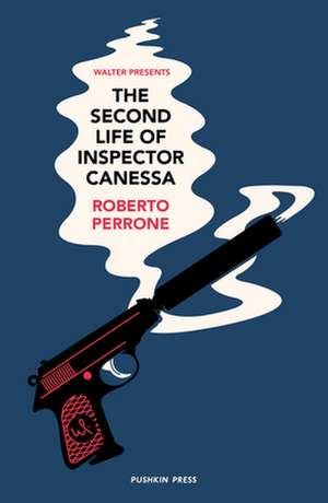 The Second Life of Inspector Canessa de Roberto Perrone