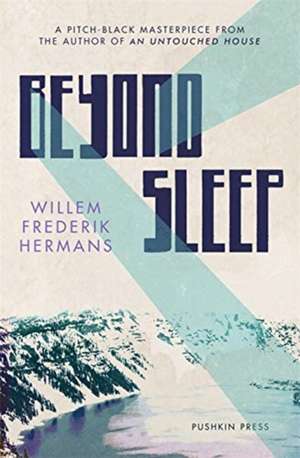 Beyond Sleep de Willem Frederik Hermans