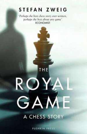 The Royal Game: A Chess Story de Stefan Zweig