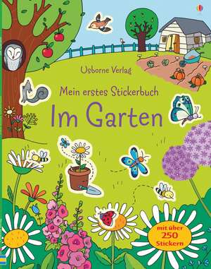 Mein erstes Stickerbuch: Im Garten de Caroline Young