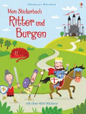 Mein Stickerbuch: Ritter und Burgen de Lucy Bowman