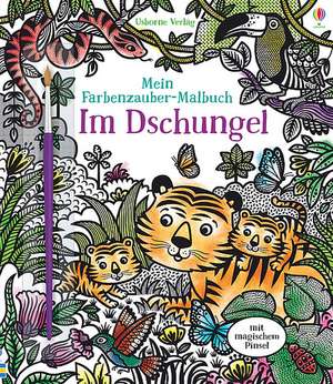 Mein Farbenzauber-Malbuch: Im Dschungel de Sam Taplin