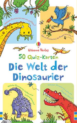 50 Quiz-Karten: Die Welt der Dinosaurier de Sarah Khan